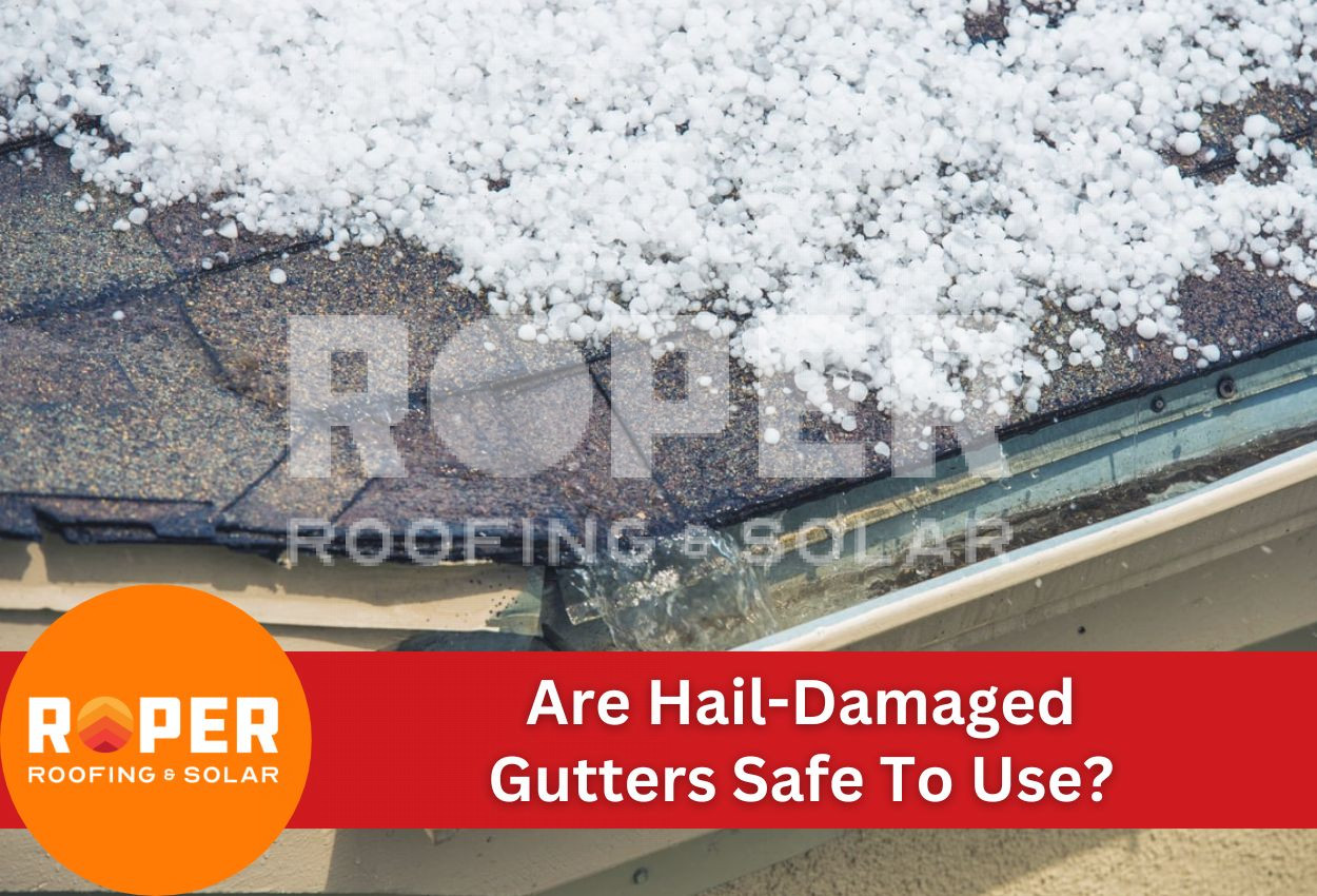Are Hail-Damaged Gutters Safe To Use?